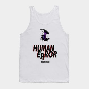 Human error Tank Top